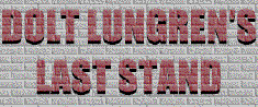 Dolt Lungren's Last Stand