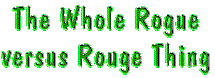 The Whole Rogue vs. Rouge Thing